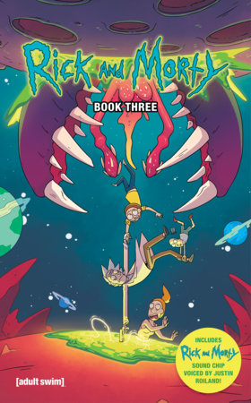 RICK AND MORTY BOOK THREE DELUXE EDITION HC (Backorder, Allow 4-5 Weeks)