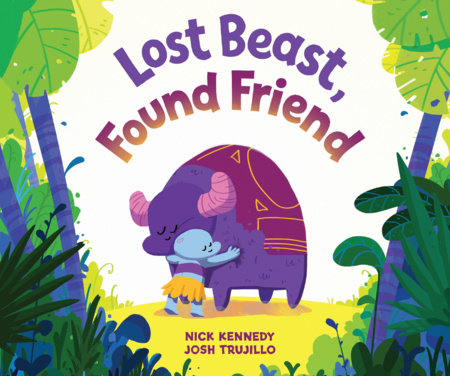 LOST BEAST, FOUND FRIEND HC (Backorder, Allow 4-5 Weeks)