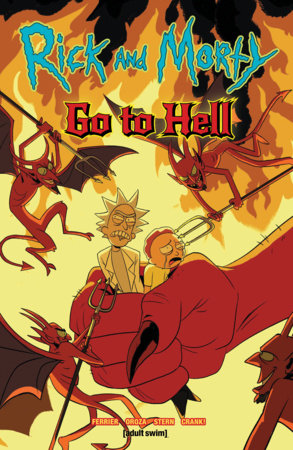 RICK AND MORTY: GO TO HELL TP (Backorder, Allow 4-5 Weeks)