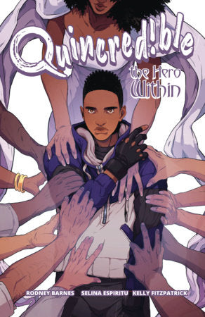 QUINCREDIBLE VOL. 2: THE HERO WITHIN TP (Backorder, Allow 4-5 Weeks)