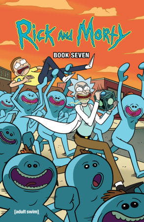 RICK AND MORTY BOOK SEVEN DELUXE EDITION HC (Backorder, Allow 4-5 Weeks)