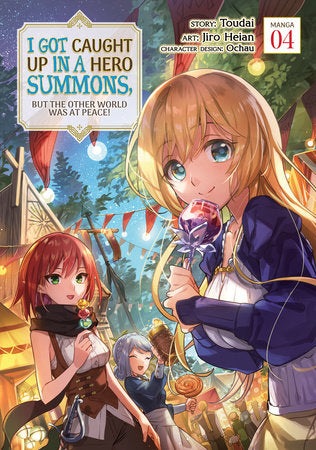 I GOT CAUGHT UP IN A HERO SUMMONS, BUT THE OTHER WORLD WAS AT PEACE! (Manga) Vol. 4 TP (Backorder, Allow 4-5 Weeks)