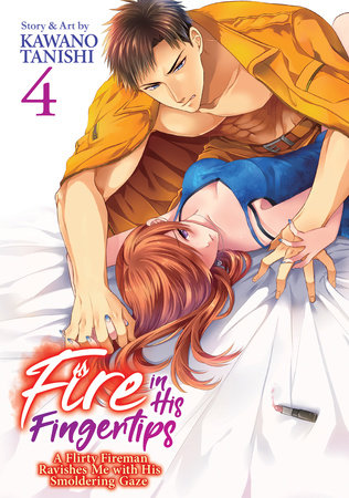FIRE IN HIS FINGERTIPS: A FLIRTY FIREMAN RAVISHES ME WITH HIS SMOLDERING GAZE VOL. 4 TP (Backorder, Allow 4-5 Weeks)