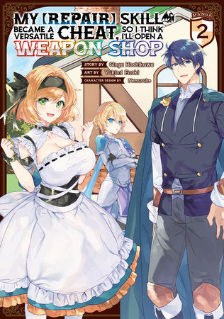 MY [REPAIR] SKILL BECAME A VERSATILE CHEAT, SO I THINK I'LL OPEN A WEAPON SHOP (Manga) Vol. 2 TP (Backorder, Allow 4-5 Weeks)