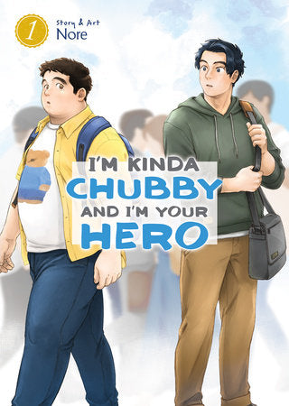 I'M KINDA CHUBBY AND I'M YOUR HERO VOL. 1 TP (Backorder, Allow 4-5 Weeks)