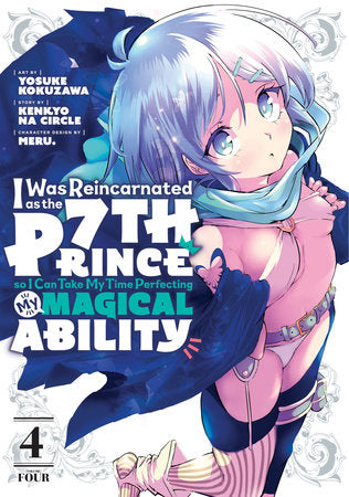 I WAS REINCARNATED AS THE 7TH PRINCE SO I CAN TAKE MY TIME PERFECTING MY MAGICAL ABILITY 4 TP (Backorder, Allow 4-5 Weeks)