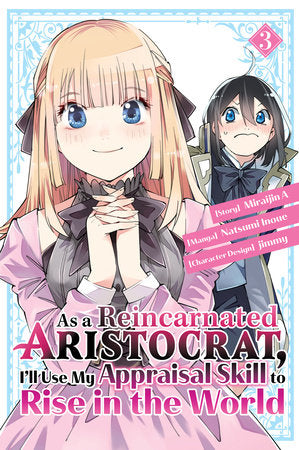 AS A REINCARNATED ARISTOCRAT, I'LL USE MY APPRAISAL SKILL TO RISE IN THE WORLD 3 (manga) TP (Backorder, Allow 4-5 Weeks)
