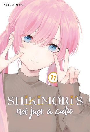 SHIKIMORI'S NOT JUST A CUTIE 11 TP (Backorder, Allow 4-5 Weeks)