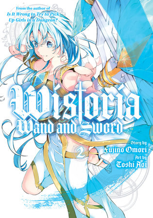 WISTORIA: WAND AND SWORD 2 TP (Backorder, Allow 4-5 Weeks)