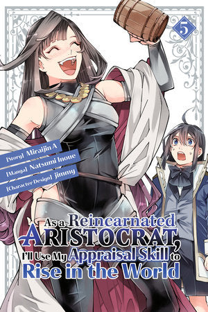 AS A REINCARNATED ARISTOCRAT, I'LL USE MY APPRAISAL SKILL TO RISE IN THE WORLD 5(manga) TP (Backorder, Allow 4-5 Weeks)