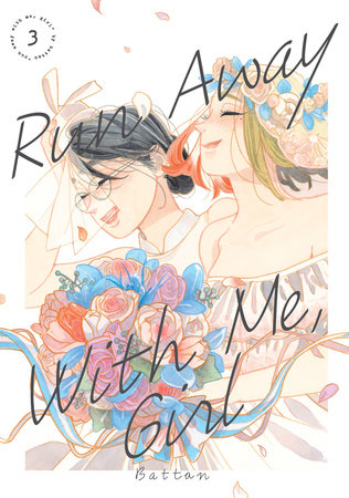 RUN AWAY WITH ME, GIRL 3 TP (Backorder, Allow 4-5 Weeks)