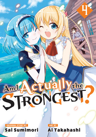 AM I ACTUALLY THE STRONGEST? 4 (Manga) TP (Backorder, Allow 4-5 Weeks)