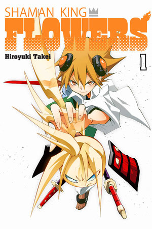 SHAMAN KING: FLOWERS 1 TP (Backorder, Allow 4-5 Weeks)