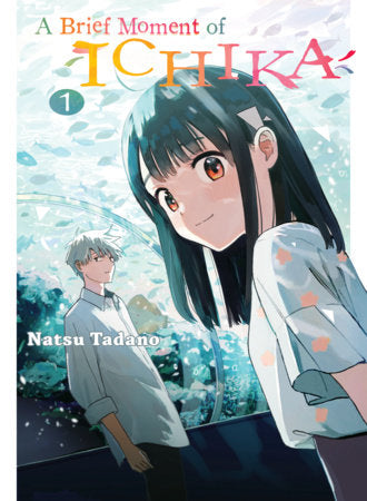 A BRIEF MOMENT OF ICHIKA 1 TP (Backorder, Allow 4-5 Weeks)
