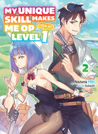 MY UNIQUE SKILL MAKES ME OP EVEN AT LEVEL 1 VOL 2 (light novel) TP (Backorder, Allow 4-5 Weeks)