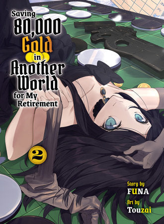 SAVING 80,000 GOLD IN ANOTHER WORLD FOR MY RETIREMENT 2 (light novel) TP (Backorder, Allow 4-5 Weeks)
