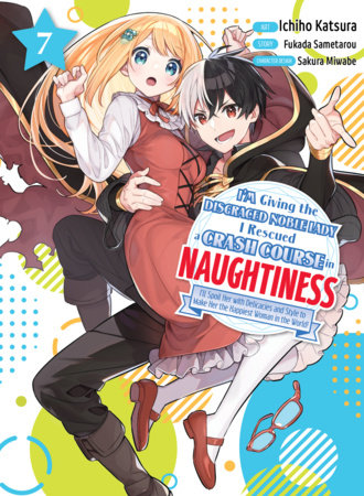 I'M GIVING THE DISGRACED NOBLE LADY I RESCUED A CRASH COURSE IN NAUGHTINESS 7 TP (Backorder, Allow 4-5 Weeks)