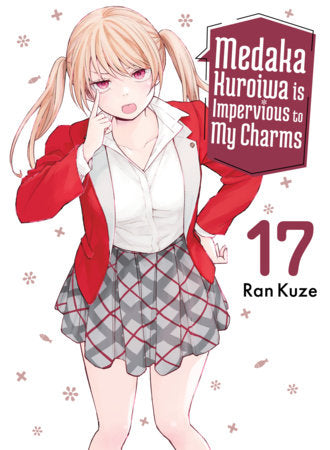MEDAKA KUROIWA IS IMPERVIOUS TO MY CHARMS 17 TP