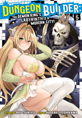 DUNGEON BUILDER: THE DEMON KING'S LABYRINTH IS A MODERN CITY! (Manga) Vol. 5 TP (Backorder, Allow 4-5 Weeks)