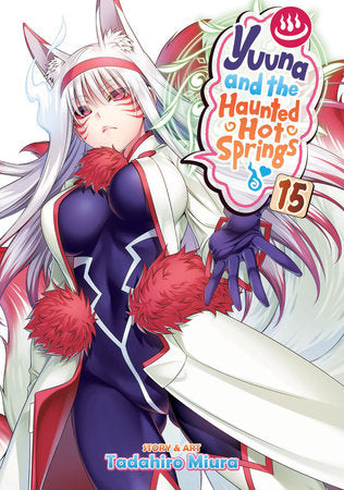 YUUNA AND THE HAUNTED HOT SPRINGS VOL. 15 TP (Backorder, Allow 4-5 Weeks)