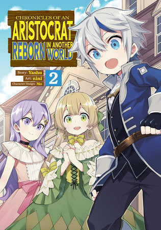 CHRONICLES OF AN ARISTOCRAT REBORN IN ANOTHER WORLD (Manga) Vol. 2 TP (Backorder, Allow 4-5 Weeks)
