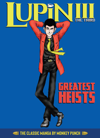 LUPIN III (Lupin the 3rd): Greatest Heists - The Classic Manga Collection HC (Backorder, Allow 4-5 Weeks)