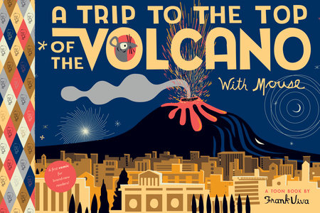 A TRIP TO THE TOP OF THE VOLCANO WITH MOUSE TP (Backorder, Allow 4-5 Weeks)