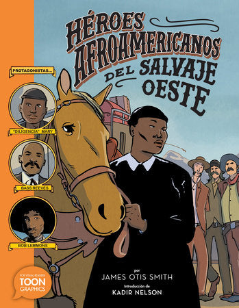 HÉROES AFROAMERICANOS DEL SALVAJE OESTE (Black Heroes of the Wild West) TP (Backorder, Allow 4-5 Weeks)