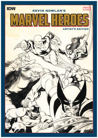 KEVIN NOWLAN'S MARVEL HEROES ARTIST'S EDITION HC (Backorder, Allow 4-5 Weeks)