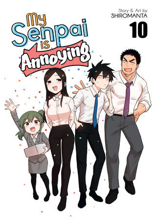 MY SENPAI IS ANNOYING VOL. 10 TP (Backorder, Allow 4-5 Weeks)
