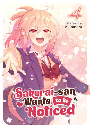SAKURAI-SAN WANTS TO BE NOTICED VOL. 4 TP (Backorder, Allow 4-5 Weeks)