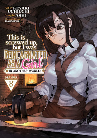 THIS IS SCREWED UP, BUT I WAS REINCARNATED AS A GIRL IN ANOTHER WORLD! (Manga) Vol. 8 TP (Backorder, Allow 4-5 Weeks)