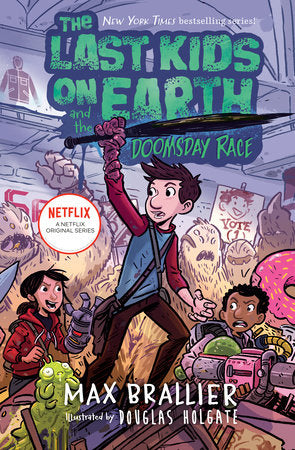 THE LAST KIDS ON EARTH AND THE DOOMSDAY RACE HC (Backorder, Allow 4-5 Weeks)