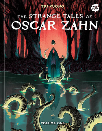 THE STRANGE TALES OF OSCAR ZAHN: VOLUME 1 [A GRAPHIC NOVEL] HC (Backorder, Allow 4-5 Weeks)