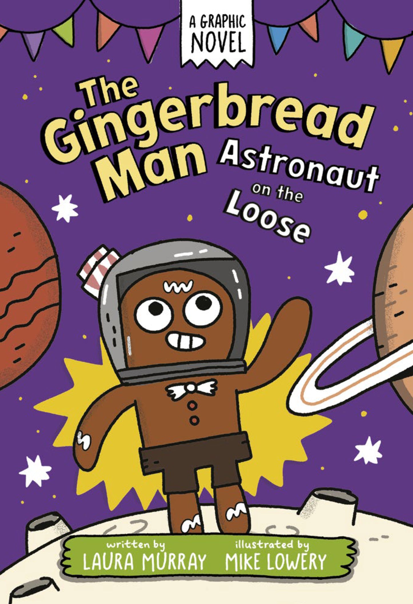 THE GINGERBREAD MAN: ASTRONAUT ON THE LOOSE: A GRAPHIC NOVEL TP | G.P. PUTNAM'S SONS BOOKS FOR YOUNG READERS | Comicbookeroo
