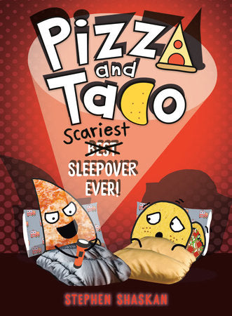 PIZZA AND TACO: SCARIEST SLEEPOVER EVER! HC (Backorder, Allow 4-5 Weeks)
