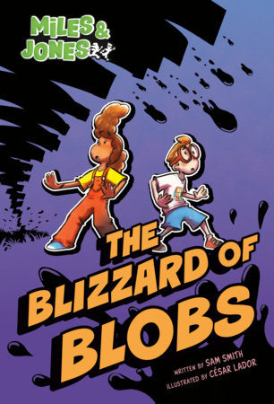 MILES AND JONES #2: THE BLIZZARD OF BLOBS (Backorder, Allow 4-5 Weeks)