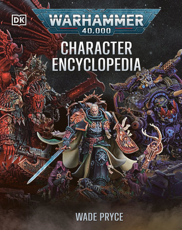WARHAMMER 40,000 CHARACTER ENCYCLOPEDIA (Library Edition) HC (Backorder, Allow 4-5 Weeks)