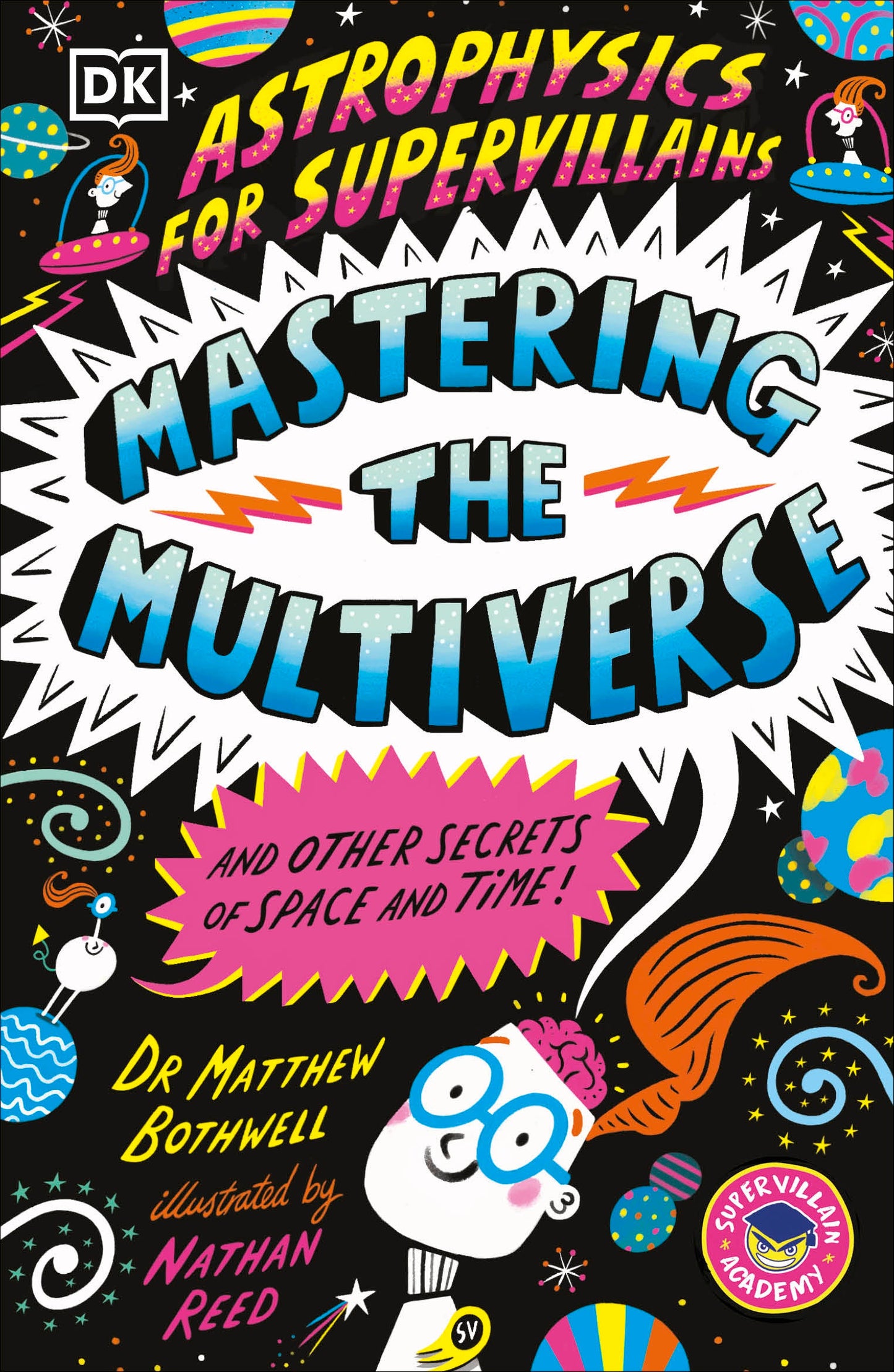 ASTROPHYSICS FOR SUPERVILLAINS 3 MASTERING THE MULTIVERSE (AND OTHER SECRETS OF SPACE AND TIME) TP (Backorder, Allow 4-5 Weeks)