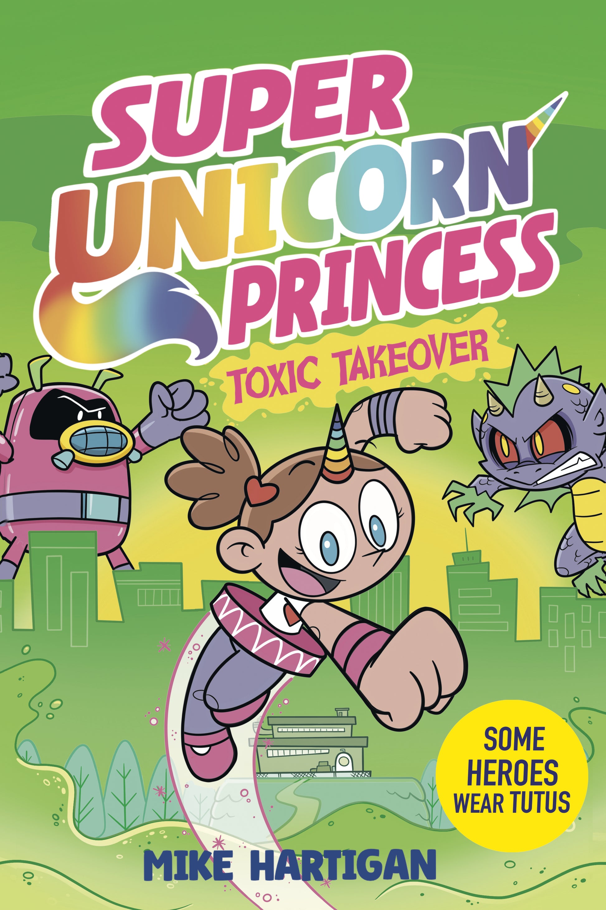 SUPER UNICORN PRINCESS: TOXIC TAKEOVER: A GRAPHIC NOVEL TP | PENGUIN WORKSHOP | Comicbookeroo
