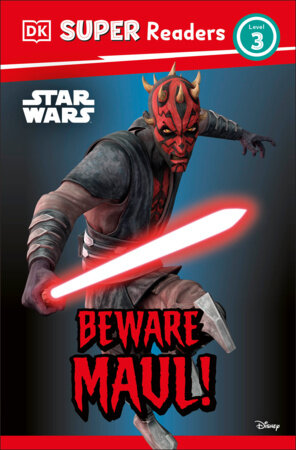 DK SUPER READERS LEVEL 3 STAR WARS BEWARE MAUL! TP