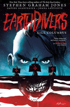 EARTHDIVERS, VOL. 1: KILL COLUMBUS TP (Backorder, Allow 4-5 Weeks)