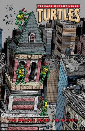 TEENAGE MUTANT NINJA TURTLES: THE MIRAGE YEARS (1993–1995) HC (Backorder, Allow 4-5 Weeks)