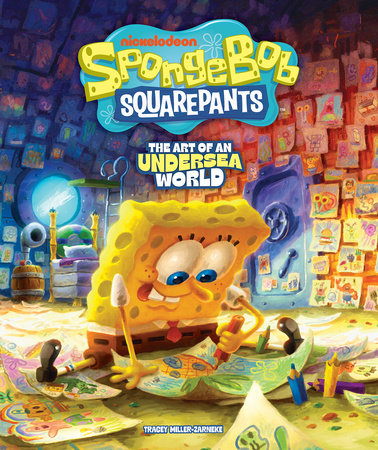 SPONGEBOB SQUAREPANTS: THE ART OF AN UNDERSEA WORLD HC
