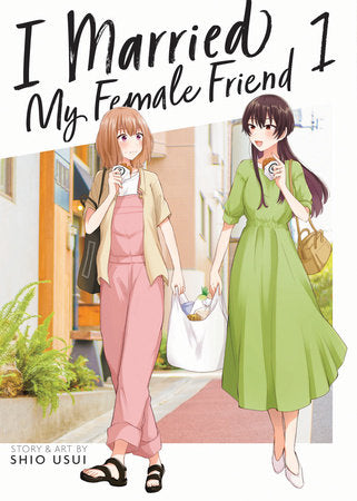 I MARRIED MY FEMALE FRIEND VOL. 1 TP (Backorder, Allow 4-5 Weeks)