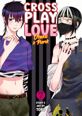 CROSSPLAY LOVE: OTAKU X PUNK VOL. 7 TP (Backorder, Allow 4-5 Weeks)