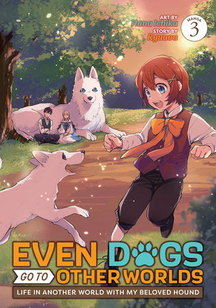 EVEN DOGS GO TO OTHER WORLDS: LIFE IN ANOTHER WORLD WITH MY BELOVED HOUND (Manga) Vol. 3 TP (Backorder, Allow 4-5 Weeks)