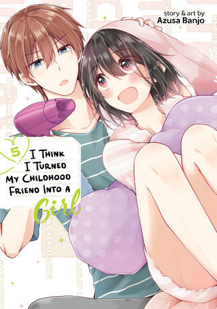 I THINK I TURNED MY CHILDHOOD FRIEND INTO A GIRL VOL. 5 TP (Backorder, Allow 4-5 Weeks)