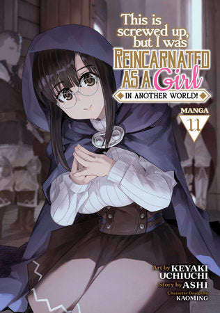 THIS IS SCREWED UP, BUT I WAS REINCARNATED AS A GIRL IN ANOTHER WORLD! (Manga) Vol. 11 TP (Backorder, Allow 4-5 Weeks)