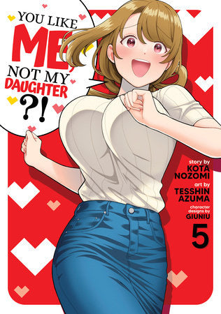 YOU LIKE ME, NOT MY DAUGHTER?! (Manga) Vol. 5 TP (Backorder, Allow 4-5 Weeks)